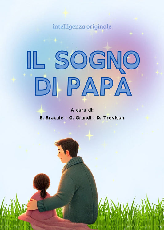 Il Sogno di Papà - Il Giardino Dei Pensieri